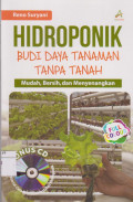 Hidroponik: budidaya tanaman tanpa tanah mudah,bersih, dan menyenangkan