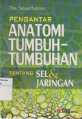 Pengantar anatomi tumbuh-tumbuhan: tentang sel & jaringan