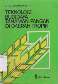 Teknologi budidaya tanaman pangan di daerah tropik