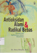 Antioksidan  alami & radikal bebas: Potensi dan aplikasinya dalam kesehatan