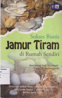 Sukses bisnis jamur tiram dirumah sendiri