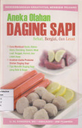 Aneka daging sapi: sehat, bergizi, dan lezat