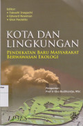 Kota dan lingkungan: pendekatan baru masyarakat berwawasan ekologi