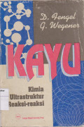 Kayu: kimia, ultrastruktur, reaksi-reaksi