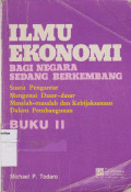 Ilmu ekonomi bagi negara sedang berkembang buku II