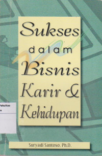 Sukses dalam bisnis karir & kehidupan