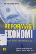 Reformasi ekonomi: sebuah solusi perspektif islam