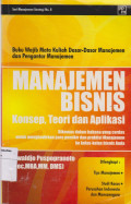 Manajemen bisnis; konsep, teori dan aplikasi