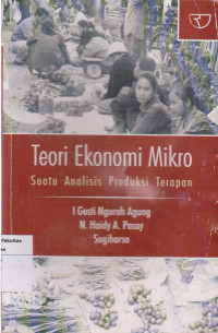 Teori ekonomi mikro: suatu analisis produk terapan