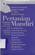 Pertanian mandiri: pandangan strategis para pakar untuk kemajuan pertanian Indonesia