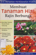 Membuat tanaman hias: rajin berbunga