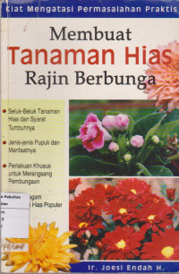 Membuat tanaman hias: rajin berbunga