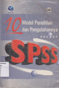 S10 model penelitian dan pengolahannya dengan spss 10.01