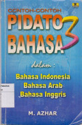 Contoh-contoh pidato 3 bahasa: dalam bahasa Indonesia, bahasa Arab, Bahasa Inggris