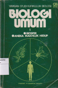 Biologi umum 1(Biosfer, Aneka mahluk hidup)