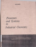 Processes and  Systems in Industrial Chemistry