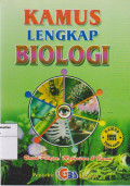 Kamus lengkap biologi: untuk pelajar, mahasiswa & umum