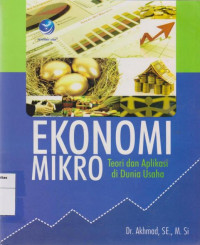 Ekonomi mikro: teori dan aplikasi di dunia usaha