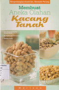 Membuat aneka olahan kacang tanah