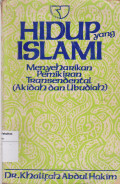 Hidup yang islami: menyehatkan pemikiran transendental akidah dan ubudiah