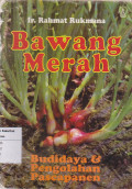 Bawang merah: budidaya & pengolahan pascapanen