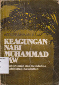 Keagungan nabi muhammad saw: kepahlawanan dan keindahan prikehidupan rasulullah