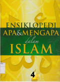 Ensiklopedi apa & mengapa dalam islam: ibadah puasa dan zakat