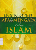 Ensiklopedi apa & mengapa dalam islam