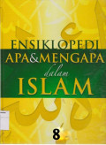 Ensiklopedi apa & mengapa dalam islam sumber ajaran islam: alquran