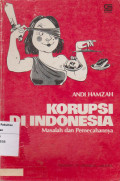 Korupsi di Indonesia: masalah dan pemecahannya