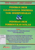 Pedoman umum ejaan bahasa indonesia yang disempurnakan & pedoman umum pembentukan istilah