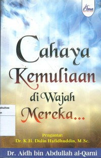 Cahaya kemulian di wajah mereka