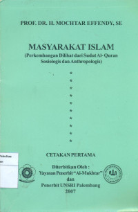 Masyarakat islam: perkembangan dilihat dari sudut sosiologis dan anthrologis