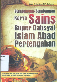 Sumbangan-sumbangan karya sains super dahsyat islam abad pertengahan