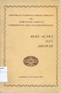 Pertemuan nasional ilmiah terbatas dan hari ulang tahun x perhimpunan ahli anatomi Indonesia: buku acara dan abstrak