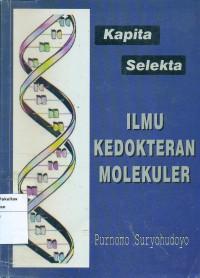 Kapita selekta ilmu keokteran molekuler