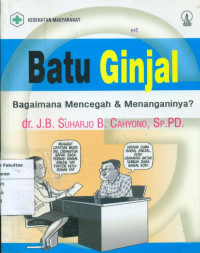 Batu ginjal: bagaimana mencegah & menanganinya