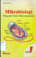 Mikrobiologi: menguak dunia mikrooraganisme