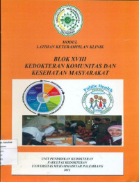 Blok XVIII kedokteran komunitas dan kesehatan masyarakat