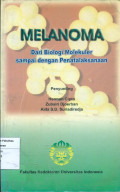 Melanoma: dari biologi molekuler sampai dengan penatalaksanaan