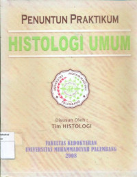 Penuntun praktikum histologi umum