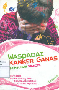 Waspadai 4 kanker ganas pembunuh wanita