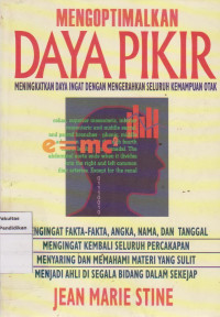 Mengoptimalkan daya pikir: meningkatkan daya ingat dengan mengerahkan seluruh kemampuan otak