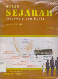 Atlas sejarah Indonesia dan duni untuk SLTA/MA