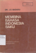 Membina bahasa indonesia baku