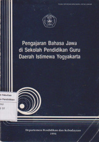 Pengajaran Bahasa Jawa disekolah pendidikan guru daerah istimewa Yogyakarta