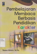 Pembelajaran membaca berbasis pendidikan karakter