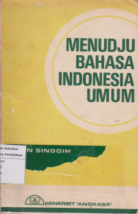 Menuju bahasa Indonesia umum