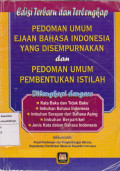 Pedoman umum ejaan bahasa Indonesia yang disempurnakan dan pedoman umum pembentukan istilah