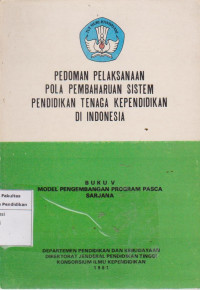 Pedoman pelaksanaan pola pembaharuan sistem pendidikan tenaga kerja di Indonesia buku V